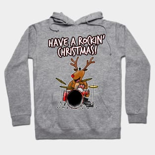 Have A Rockin' Christmas Reindeer Playing Drums Hoodie